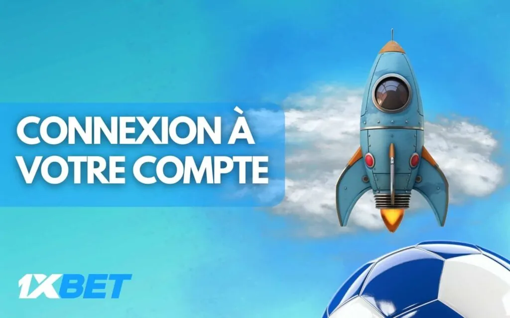 1xbet Sénégal 1xBet Connexion à votre compte