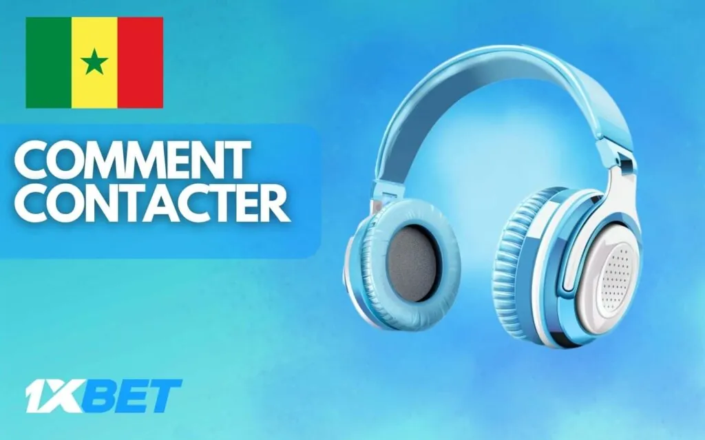 1xbet Sénégal Comment contacter le support
