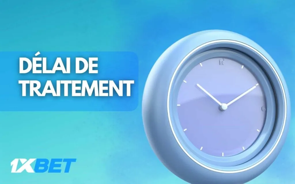 1xbet Sénégal Délai de traitement des retraits