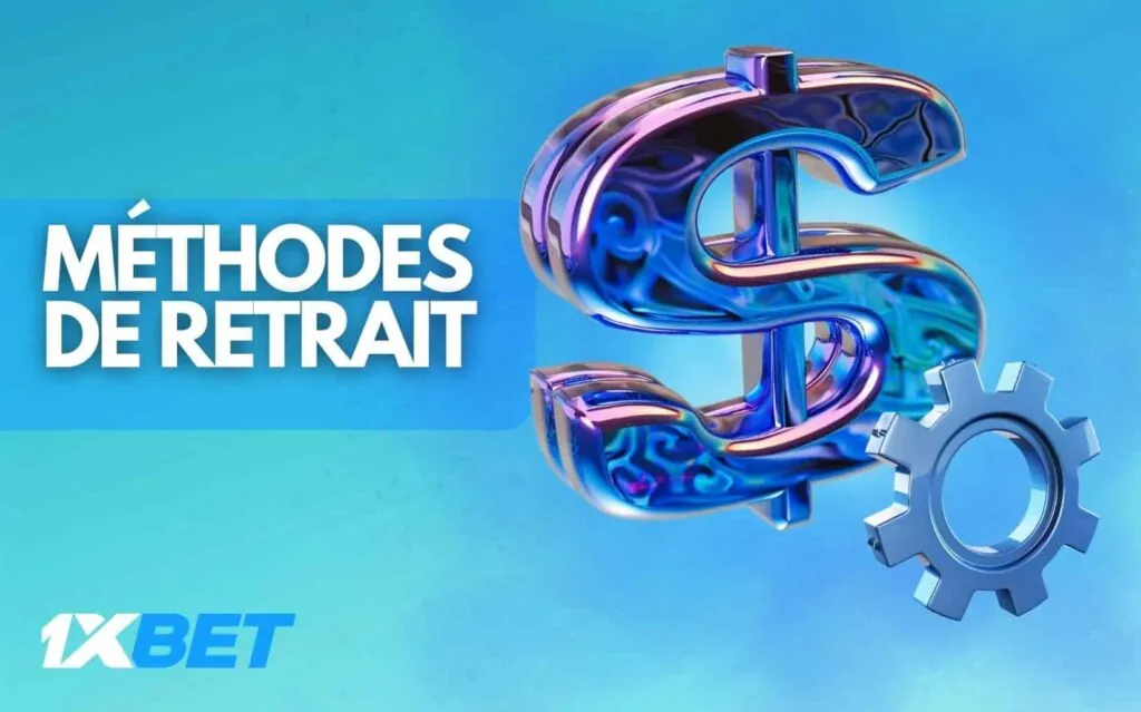 1xbet Sénégal site Méthodes de retrait